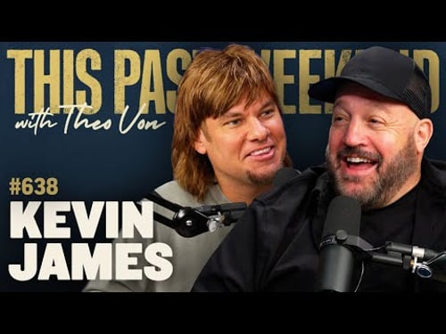 Kevin James | This Past Weekend w/ Theo Von #638