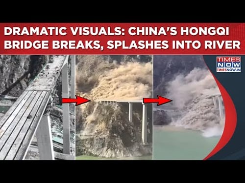 Dramatic Visuals: China's 758 M Hongqi Bridge Connecting Tibet Breaks, Splashes Into River, Watch