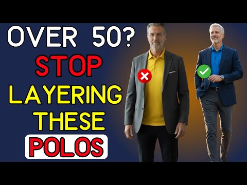 POLO LAYERING MISTAKES THAT MAKE MEN 50+ LOOK OLDER (AND LESS STYLISH)| 50+ Men’s Style