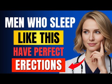 10,000 Men Agree: Sleep THIS Way If You Want Morning Wood Again! | Dr. Sophie Morgan