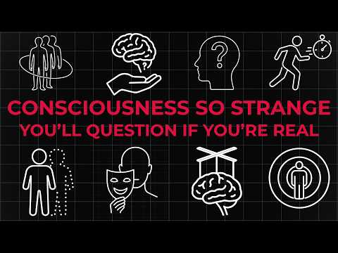 4 Hours of Consciousness So Strange You’ll Question If You’re Real