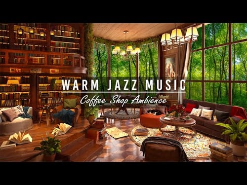 Warm Jazz Music for Studying, Unwind in Cafe Shop Ambience ☕ Relaxing Jazz Instrumental Music