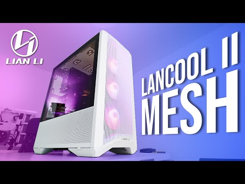 So Many Options! - Lian Li Lancool II Mesh RGB Review
