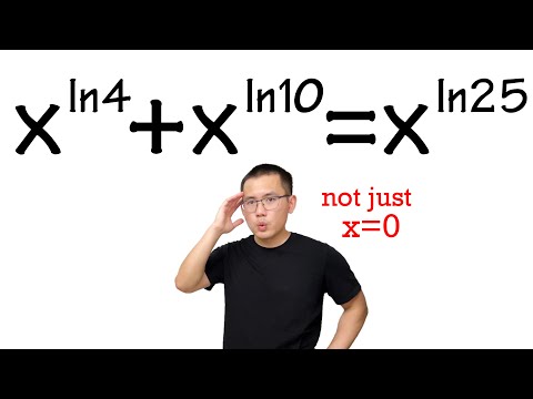 Is this equation solvable? x^ln(4)+x^ln(10)=x^ln(25)