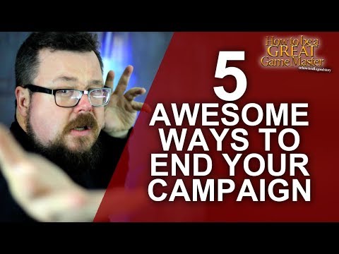 Great GM 5 C's to creating Spectacular Endgame conclusions to your campaign game