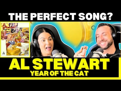 WHO DOESN'T LIKE CATS?! First Time Hearing Al Stewart - Year Of The Cat Reaction!