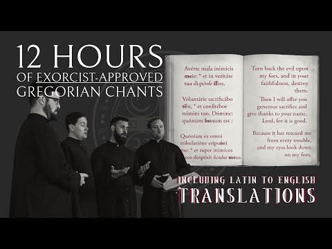 12 Hours of Exorcist-Approved Gregorian Chants WITH TRANSLATIONS