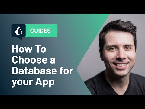 How To Choose a Database for your App