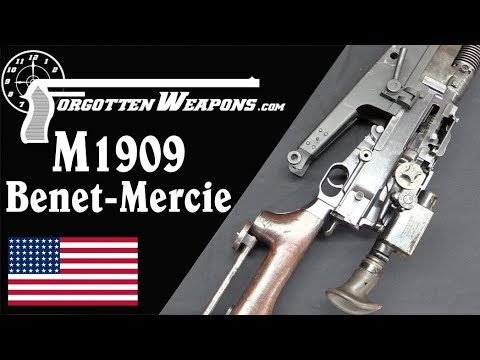 M1909 Benet Mercie - America's First LMG