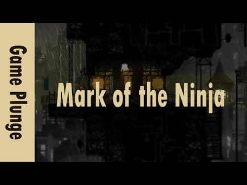 Mark of the Ninja, a stealth game or a puzzle game? | Game Plunge