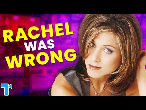 Friends: How Rachel Was Wrong About Everything
