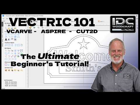 The Most Complete Vectric 101 Tutorial for Beginners (Vcarve, Aspire, Cut2D), CNC Router Project