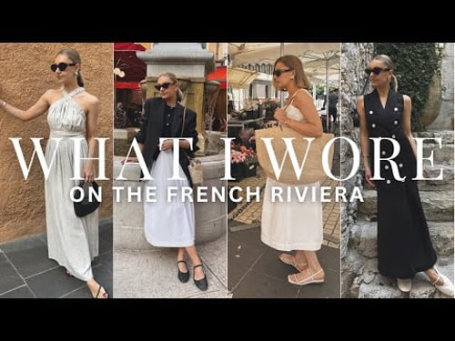 WHAT I WORE IN A WEEK (SOUTH OF FRANCE EDITION)