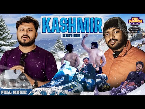 Kashmir Series Re-release Full Movie 🔥 | Fun Pandrom Vlogs | Blacksheep