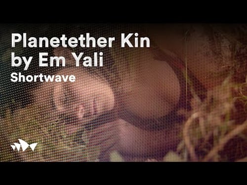Planetether Kin by Em Yali | Shortwave | Sydney Opera House Short Films