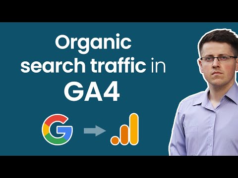 How to see Organic Traffic in Google Analytics 4
