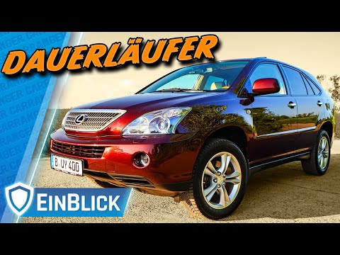 Luxus kann vernünftig sein! Lexus RX400h (2007) - Der V6 Hybrid, der ewig läuft!