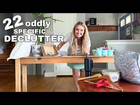 22 Weird Things You Forgot to DECLUTTER