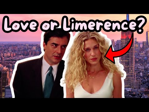 Love or Limerence? || SATC Video Essay