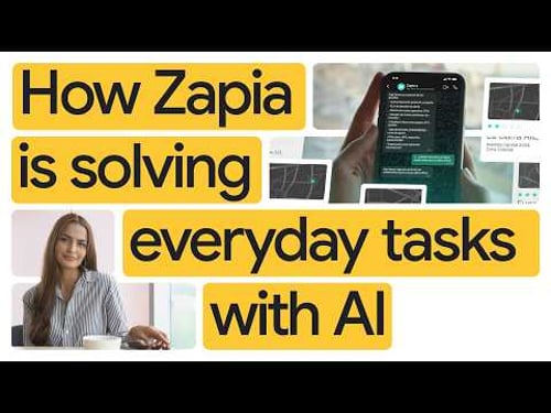Zapia solving "real world tasks" for millions with Google Cloud and Gemini