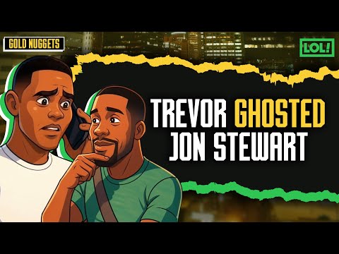 I Turned Down Jon Stewart?! | Trevor Noah | Gold Nuggets | LOL! Network