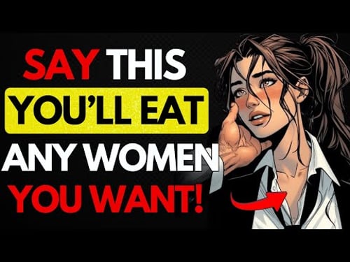 If You Say This, No Woman Will Resist (That Make Her Want You BAD) | Female Psychology | Stoicism