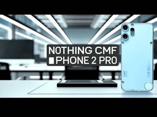 Nothing CMF Phone 2 Pro Quick Review