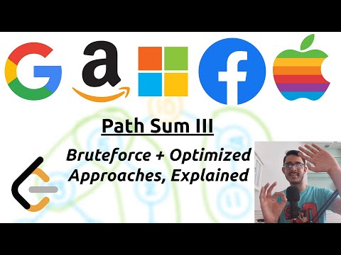 Path Sum III | Detailed Explanation of Bruteforce & Optimized Solutions