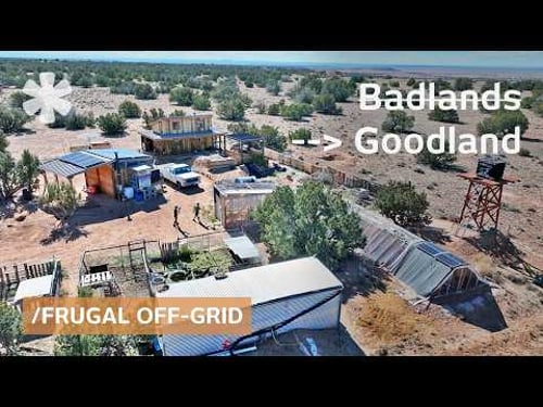 He lived on the street. Now turns raw dryland into frugal homestead