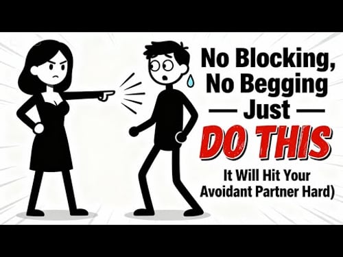 No Blocking, No Begging — Just DO THIS (It Will Hit Your Avoidant Partner Hard)