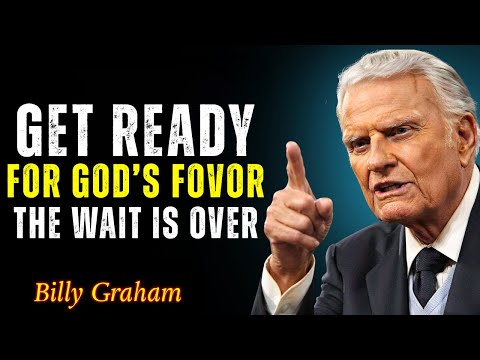 Signs God’s Favor Is About to Change Everything for You - Billy Graham