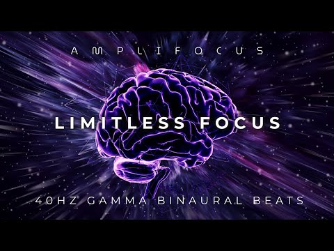 Limitless Focus - 40Hz Gamma Binaural Beats, Brainwave Music for Work & Study