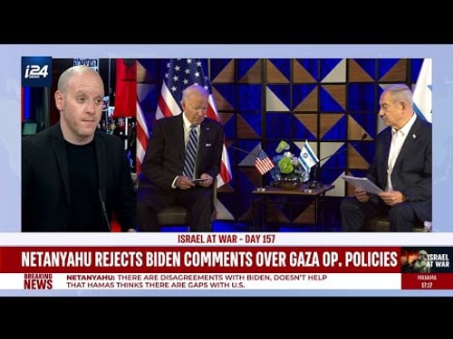 Netanyahu addresses disagreements with Biden over Gaza policies