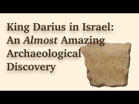 King Darius in Israel: An Almost Amazing Archaeological Discovery
