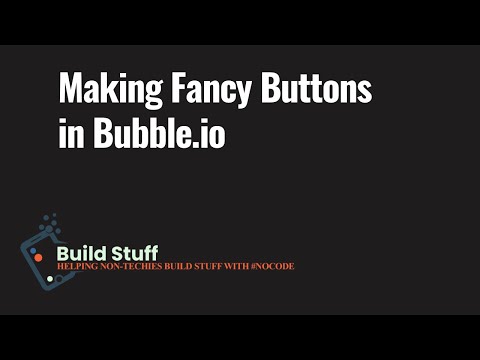 Making fancy buttons in Bubble.io for saving data