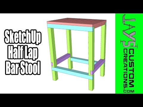 SketchUp: Half Lap Bar Stools - 165