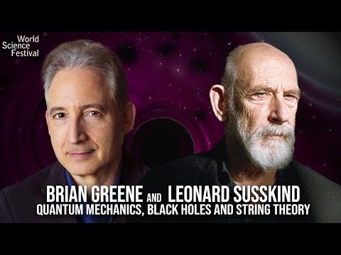 Brian Greene and Leonard Susskind: Quantum Mechanics, Black Holes and String Theory