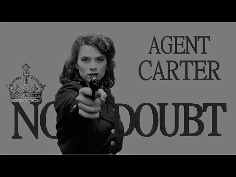 Agent Carter x No Doubt