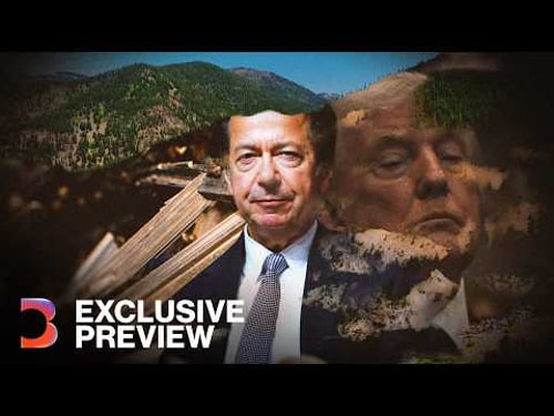 How One Trump Ally May Make Billions on Public Land | Exclusive Preview