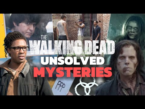The Walking Dead's Unsolved Mysteries