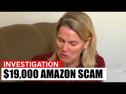 AMAZON Scam Costs Woman Her Life Savings