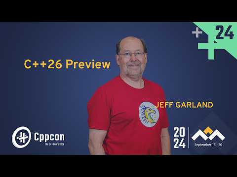 C++26 Preview - The Smaller Features - Jeff Garland - CppCon 2024