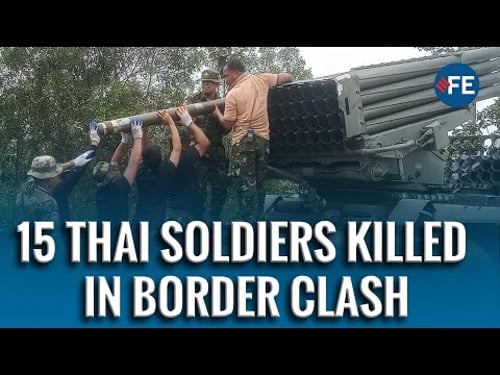 Thailand–Cambodia Conflict Escalates: 15 Thai Soldiers Killed, Civilians Injured