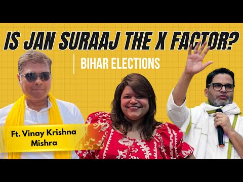 How Jan Suraaj is Shaking Up Bihar Politics | Ft. Vinay Krishna Mishra
