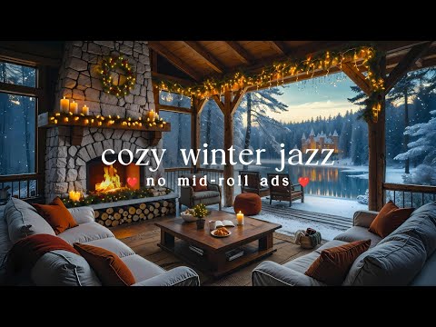 ❄️ Cozy Winter Jazz (NO MID-ROLL ADS) – Fireplace & Lakeside Ambience for Study, Work & Relaxation