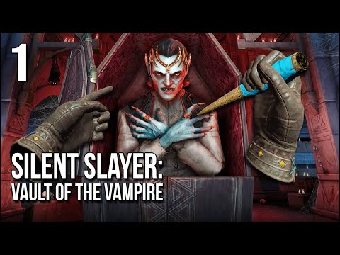 Silent Slayer: Vault of the Vampire | Part 1 | Don't Make A Noise... Or Else