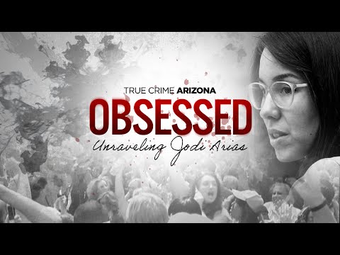 Obsessed: Unraveling Jodi Arias | True crime documentary