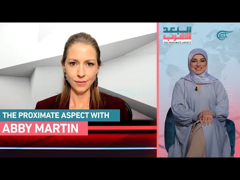 The Proximate Aspect with Abby Martin
