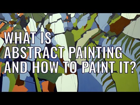 What is abstract painting? Inspiration, ideas and full painting tutorial.