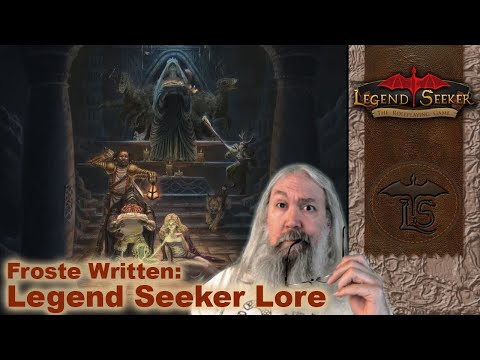 Froste Written – Live Lore-Building for Legend Seeker (Thursday)